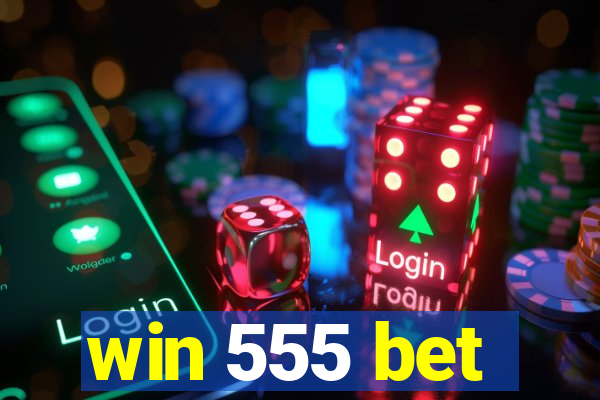 win 555 bet